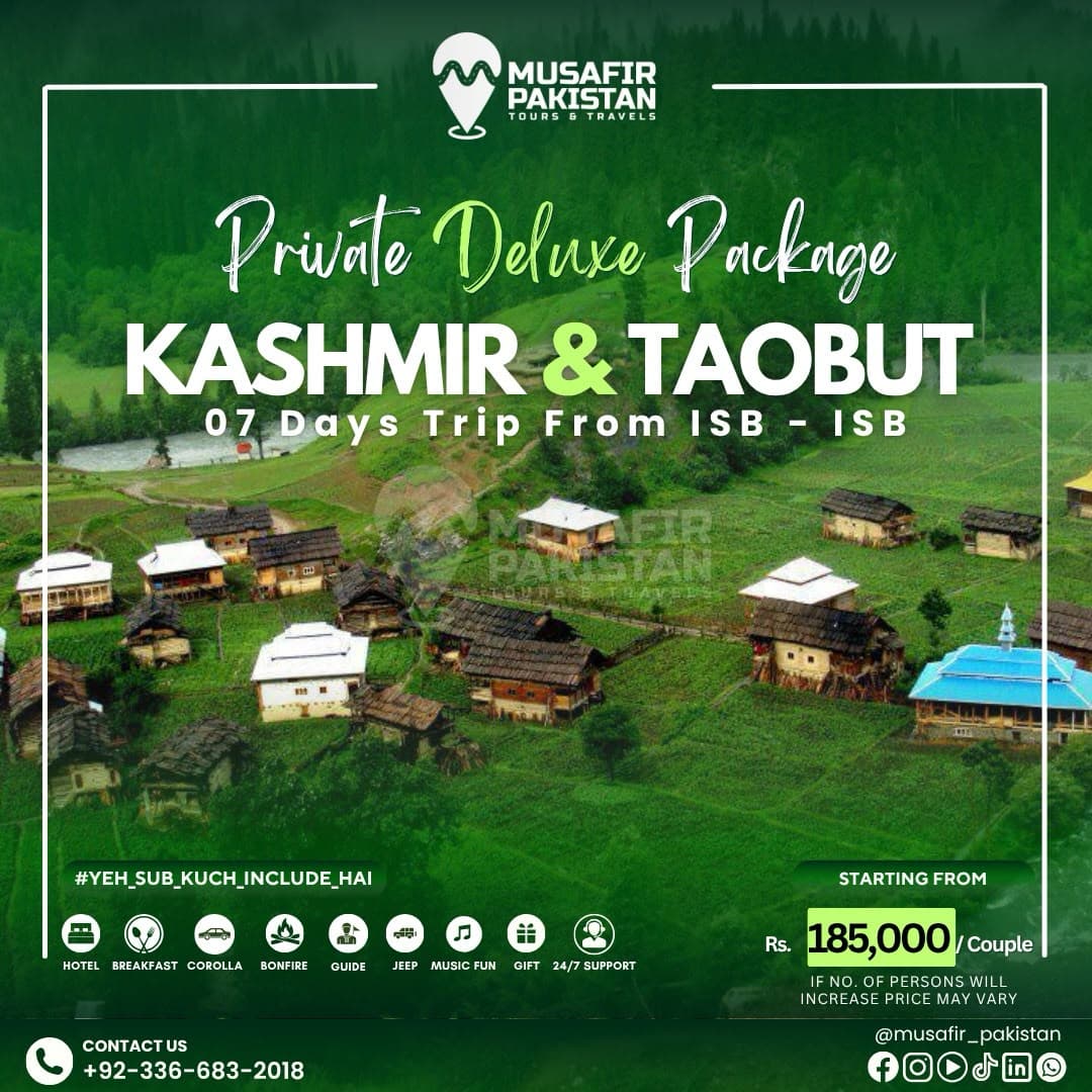 07 Days Private Deluxe Package for Kashmir | Taobat (ISB to ISB)